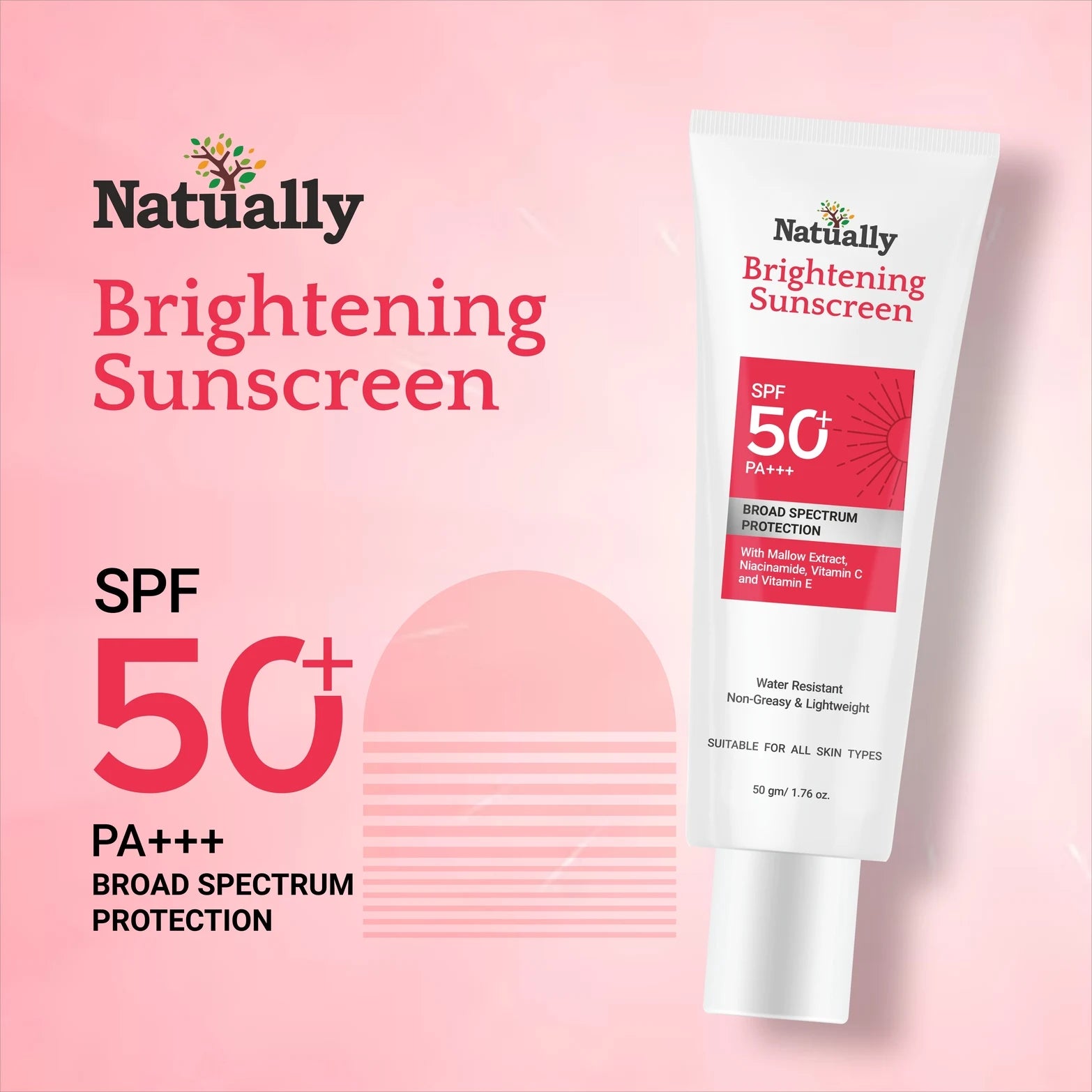 Natually Brightening Sunscreen SPF 50 PA+++ with Niacinamide, Vitamin C & Vitamin E - 50Gms